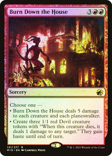 Burn Down the House (ru) FOIL prerelease