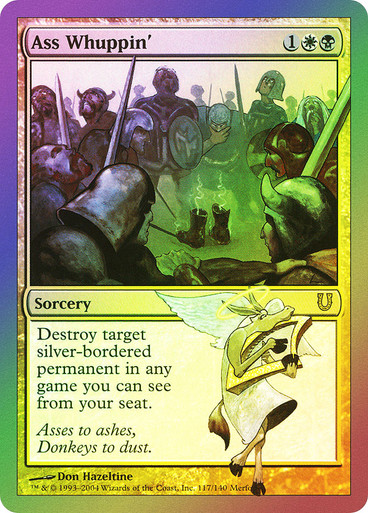 Ass Whuppin' FOIL prerelease